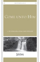 Come Unto Him SATB choral sheet music cover